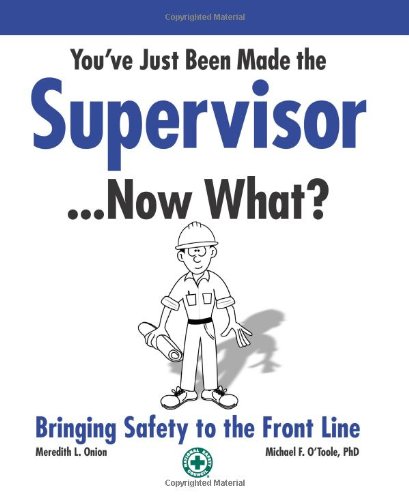 Stock image for You've Just Been Made the Supervisor-Now What? for sale by Ergodebooks