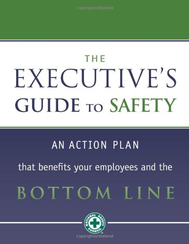 The Executive's Guide to Safety (9780879122980) by National Safety Council