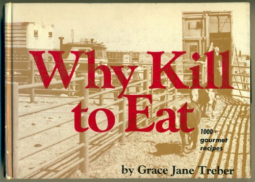 9780879150082: Why kill to eat