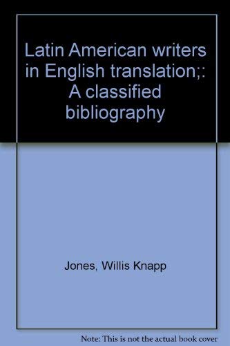 9780879170066: Latin American writers in English translation;: A classified bibliography by