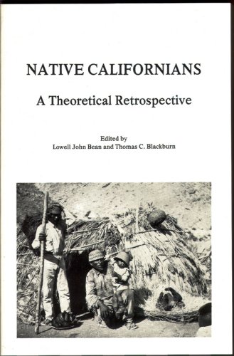 Beispielbild fr Native Californians : A Theoretical Retrospective zum Verkauf von Better World Books: West