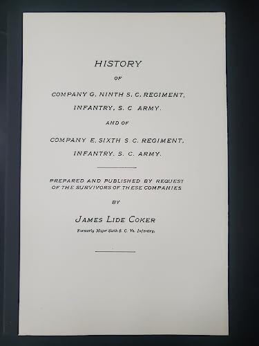 9780879210519: History of Company G, Ninth S.C. Regiment, Infantry, S.C. Army and of Company E, Sixth S.C. Regiment, Infantry, S.C. Army