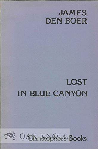 Stock image for Lost in Blue Canyon for sale by SatelliteBooks