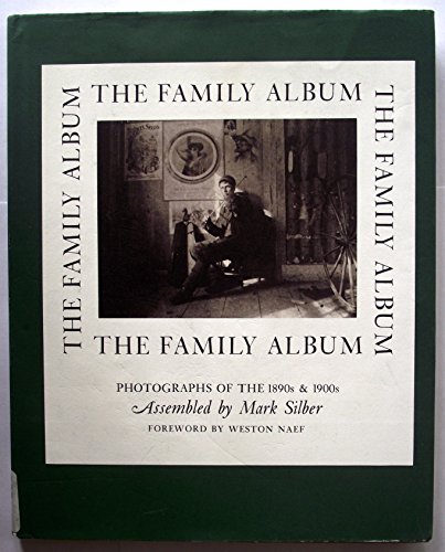 Stock image for The Family Album: Photographs of the 1890s 1900s for sale by Books of the Smoky Mountains