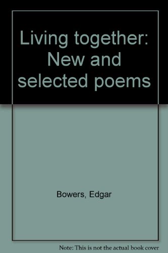 Living Together: New and Selected Poems