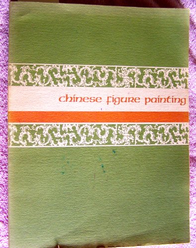 Imagen de archivo de Chinese figure painting, (Its fiftieth anniversary exhibition) a la venta por Wonder Book