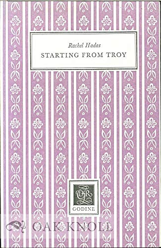 9780879231194: Starting From Troy (Second Godine Poetry Chapbook Series)