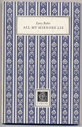 Imagen de archivo de All My Mirrors Lie (The Second Godine Poetry Chapbook Series) a la venta por Books From California