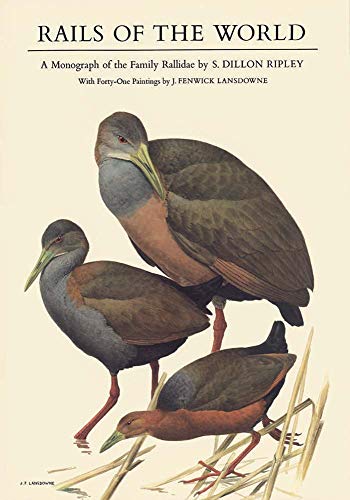 9780879231996: Rails of the World: A Monograph of the Family Rallidae