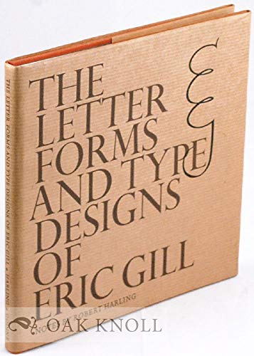 9780879232009: The letter forms and type designs of Eric Gill