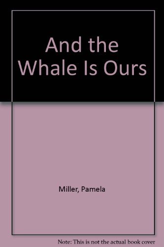 Beispielbild fr And the Whale Is Ours, Creative Writing of American Whalemen zum Verkauf von Wonder Book