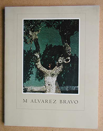 M. Alvarez Bravo (9780879232672) by Alvarez Bravo, Manuel