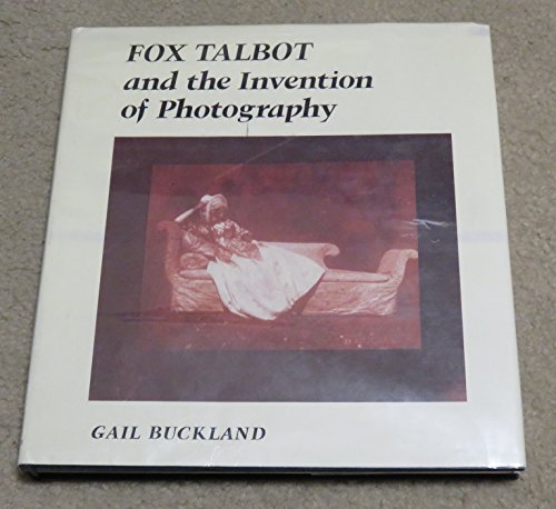 Stock image for Fox Talbot and the Invention of Photography for sale by Better World Books: West