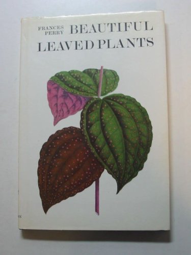 Imagen de archivo de Beautiful Leaved Plants a la venta por HPB Inc.