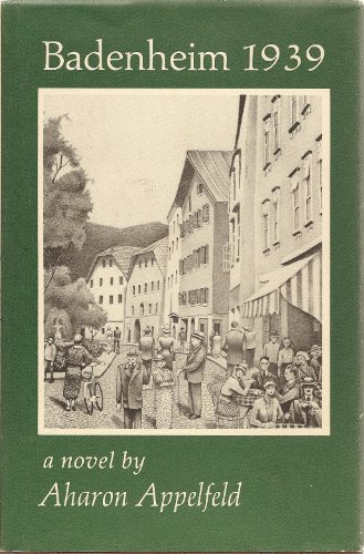 Badenheim 1939 (English and Hebrew Edition) (9780879233426) by Aron Appelfeld