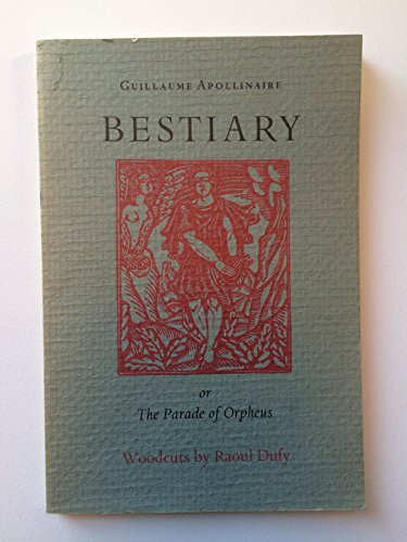 Stock image for Bestiary Or the Parade of Orpheus for sale by Vashon Island Books