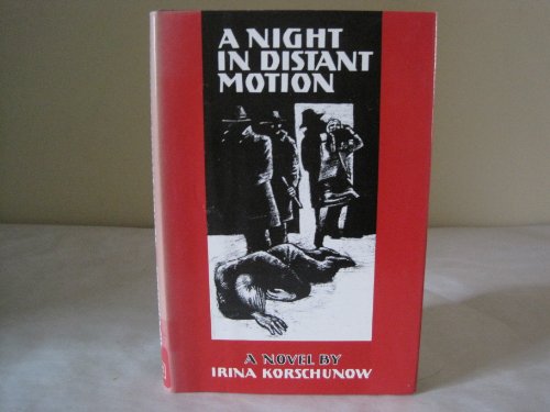 Stock image for A Night in Distant Motion: A Novel for sale by UHR Books