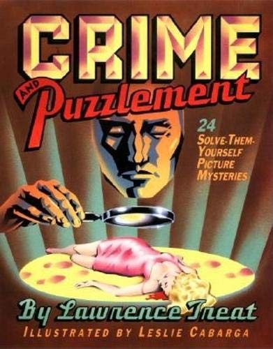 Imagen de archivo de Crime And Puzzlement: 24 Solve-them-yourself Picture Mysteries (Bk.1) a la venta por Half Price Books Inc.