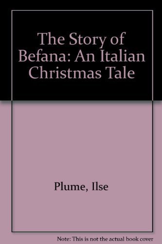 Beispielbild fr The Story of Befana: An Italian Christmas Tale zum Verkauf von ThriftBooks-Dallas
