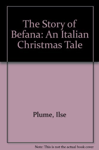 Stock image for The Story of Befana: An Italian Christmas Tale for sale by ThriftBooks-Dallas