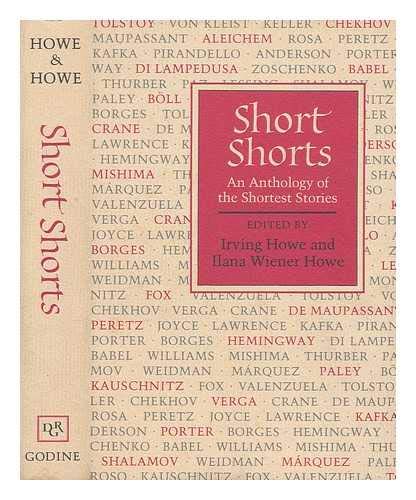 Beispielbild fr Short Shorts: An Anthology of the Shortest Stories zum Verkauf von ThriftBooks-Atlanta