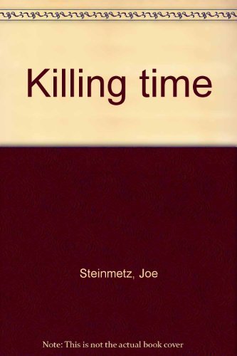 Stock image for Killing Time for sale by Ezekial Books, LLC