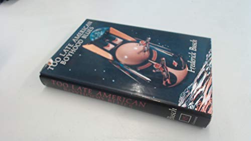 Beispielbild fr Too Late American Boyhood Blues: Ten Stories zum Verkauf von Nelsons Books