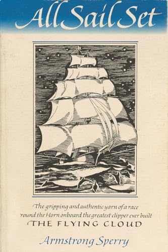 Imagen de archivo de All Sail Set: A Romance of the Flying Cloud a la venta por Gulf Coast Books