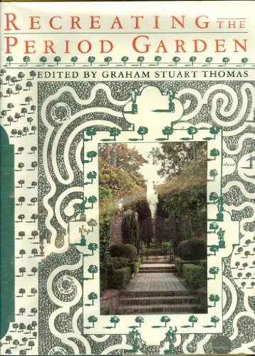 9780879235444: Recreating the Period Garden