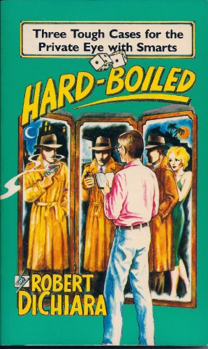 Beispielbild fr Hard-Boiled Three Tough Cases For The Private Eye With Smarts, HARD Boiled, Roberty DiChiara Has Creatd 3 Clever & Challenging Cases, Where You Play the Private Eye & with the Help of Pair of Dice, Follow the Trail That Leads You to Who Dunnit. Each Case zum Verkauf von Bluff Park Rare Books