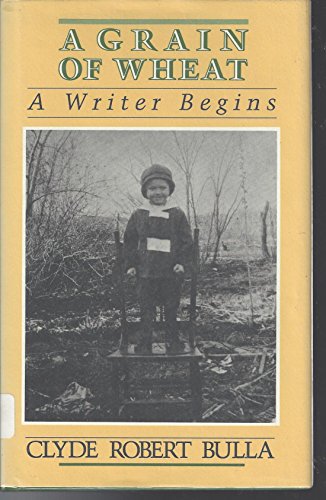 Stock image for A Grain of Wheat, A Writer Begins for sale by BookHolders