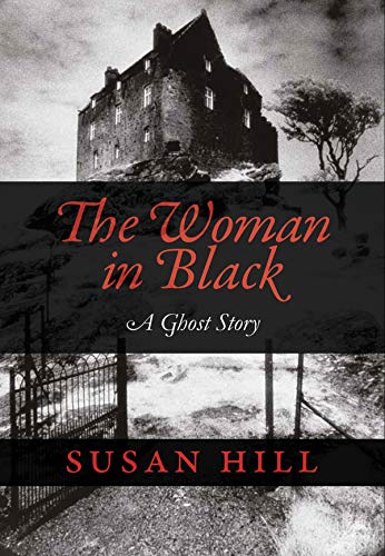 Stock image for The Woman in Black: A Ghost Story for sale by ThriftBooks-Atlanta