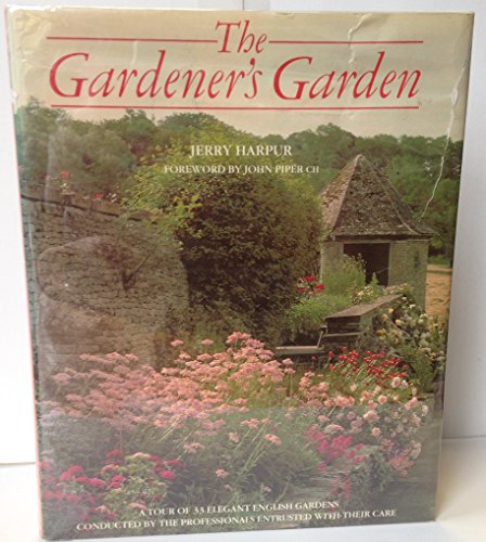 The Gardener's Garden (9780879235802) by Jerry Harpur