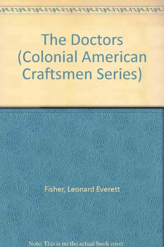 9780879236076: The Doctors (Colonial American Craftsmen Series)