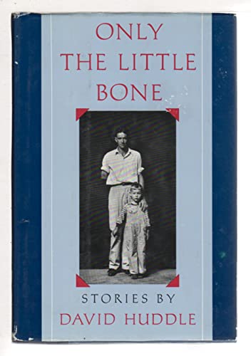 Imagen de archivo de Only the Little Bone a la venta por Green Street Books
