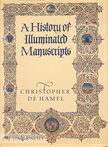9780879236311: A History of Illuminated Manuscripts