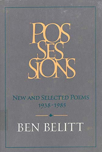 Stock image for Possessions: New and Selected Poems (1938-1985) for sale by Philip Emery