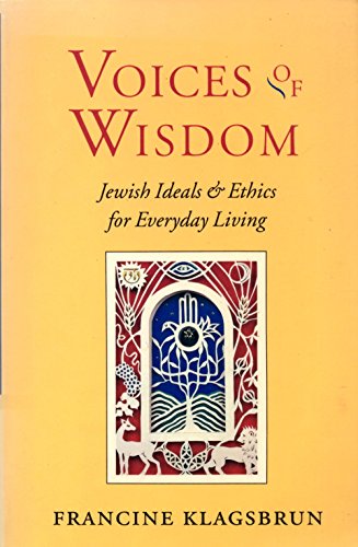 9780879236564: Voices of Wisdom: Jewish Ideals & Ethics for Everyday Living (Nonpareil book)