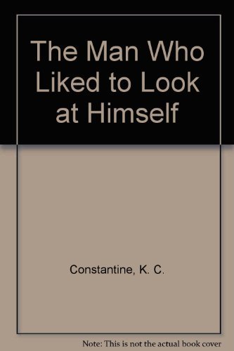 9780879236632: The Man Who Liked to Look at Himself