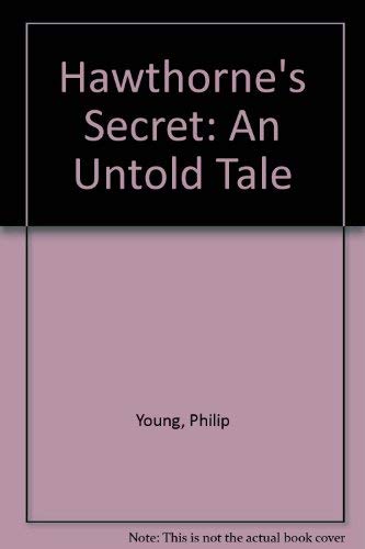 Beispielbild fr Hawthorne's Secret: An Untold Tale zum Verkauf von Wonder Book