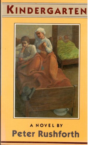 Stock image for Kindergarten Paperback September 1, 1989by Peter Rushforth (Author) 4 customer reviewsISBN-13: for sale by Black Cat Hill Books