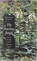 Stock image for Startling Jungle: Color and Scent in the Romantic Garden for sale by Wonder Book