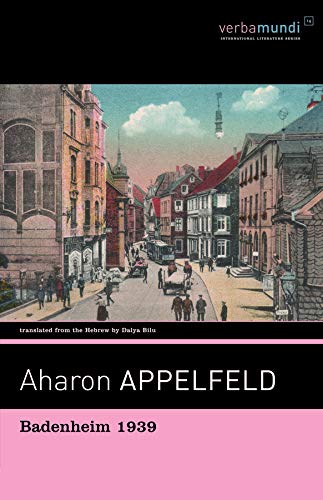 Badenheim 1939 (9780879237998) by Aharon Appelfeld