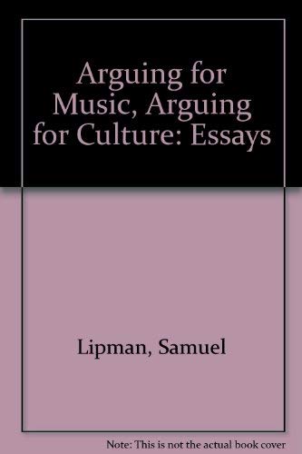 Imagen de archivo de Arguing For Music, Arguing For Culture: Essays a la venta por HPB-Diamond