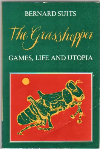 9780879238407: The Grasshopper: Games, Life and Utopia