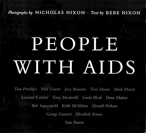 People With AIDS (9780879239084) by Nixon, Nicholas; Nixon, Bebe