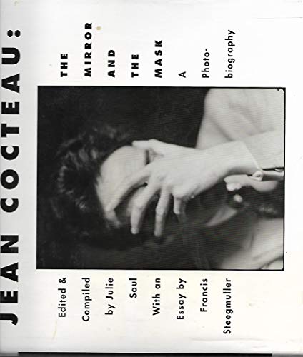 Beispielbild fr Jean Cocteau: Mirror and Mask: A Photobiography zum Verkauf von Chaparral Books
