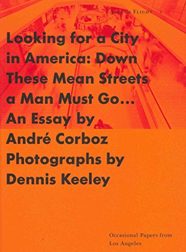 Stock image for Looking for a City in America: Down These Mean Streets a Man Must Go. for sale by James & Mary Laurie, Booksellers A.B.A.A