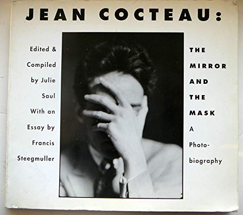 Imagen de archivo de Jean Cocteau: The Mirror and the Mask - A Photo-Biography a la venta por Lexington Books Inc