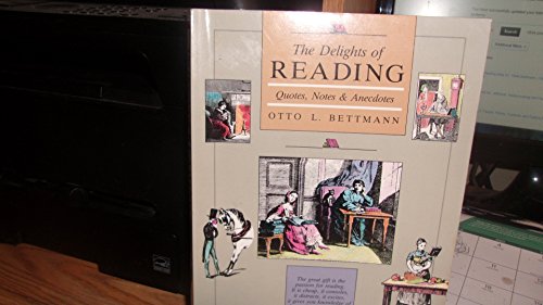 Imagen de archivo de The Delights of Reading: Quotes, Notes, & Anecdotes a la venta por Wonder Book